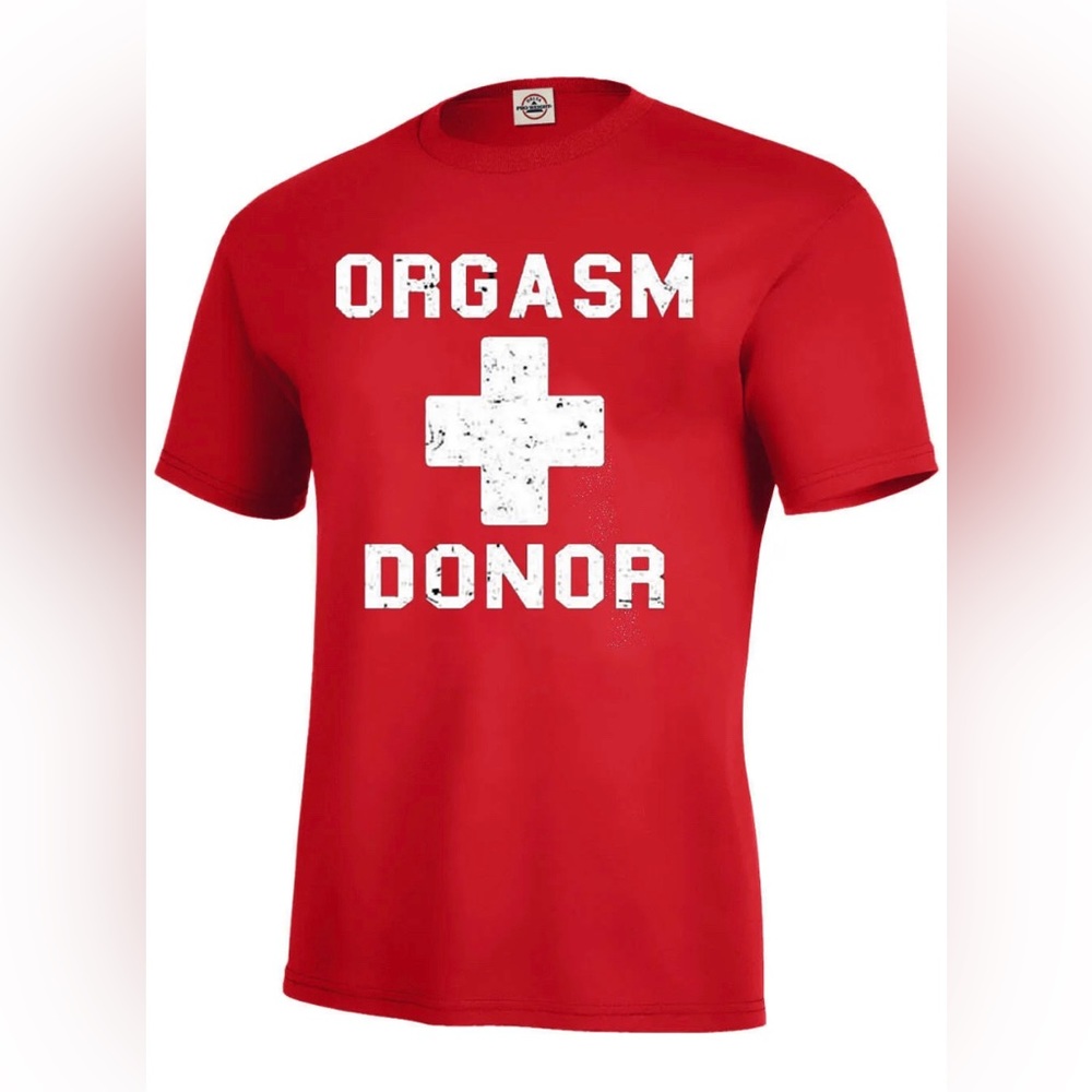 Tee shirt Orgasm Donor